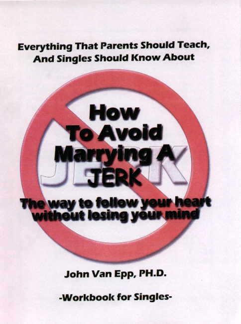 How to Avoid Marrying a Jerk